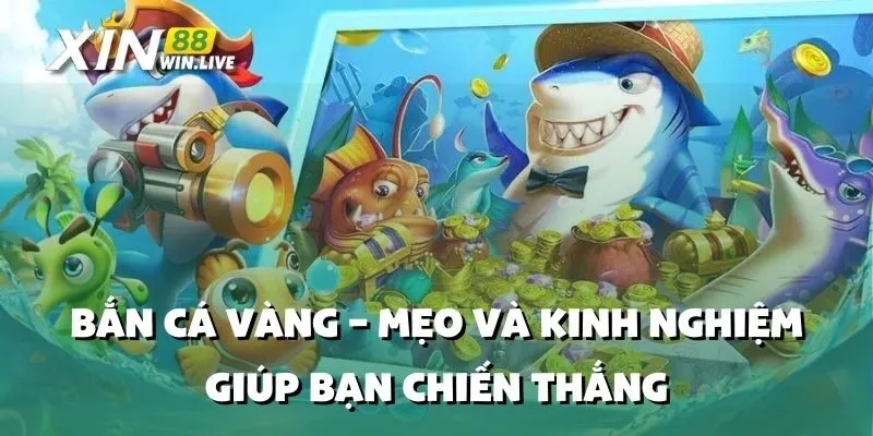 Bắn Cá Vàng