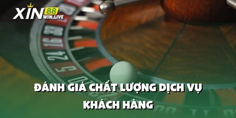 Đánh Giá Chất Lượng Dịch Vụ Khách Hàng